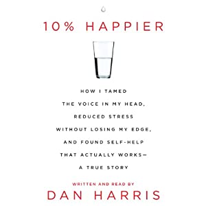 Dan Harris - 10% Happier Audiobook