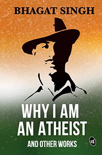 Bhagat Singh - Why I am an Atheist and Other Works Audio Book Download